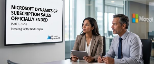 Microsoft Dynamics GP Subscription Sales Officially Ended (April 1, 2026)